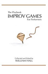 The Playbook: Improv Games for Performers (Paperback)