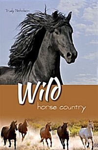 Wild Horse Country (Paperback, 2)