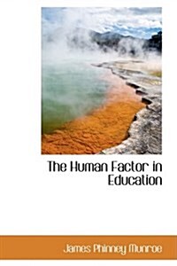 The Human Factor in Education (Paperback)