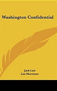 Washington Confidential (Hardcover)