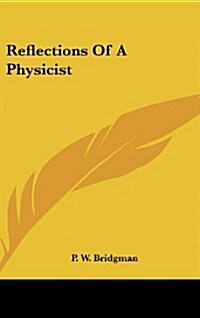 Reflections of a Physicist (Hardcover)