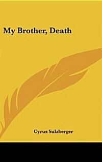 My Brother, Death (Hardcover)