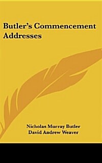 Butlers Commencement Addresses (Hardcover)