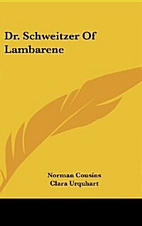 Dr. Schweitzer of Lambarene (Hardcover)