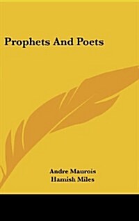 Prophets and Poets (Hardcover)