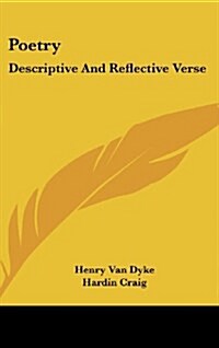 Poetry: Descriptive and Reflective Verse (Hardcover)