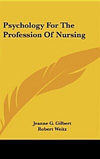 Psychology for the Profession of Nursing (Hardcover)