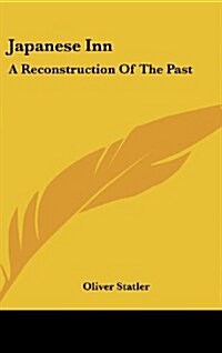 Japanese Inn: A Reconstruction of the Past (Hardcover)