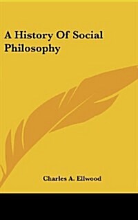 A History of Social Philosophy (Hardcover)