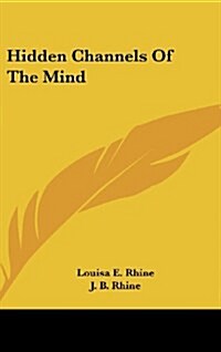 Hidden Channels of the Mind (Hardcover)