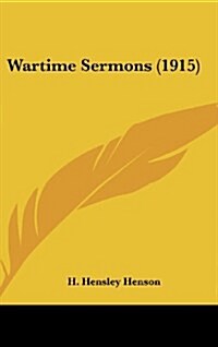 Wartime Sermons (1915) (Hardcover)