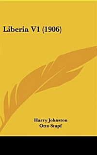 Liberia V1 (1906) (Hardcover)