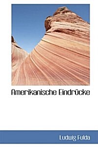 Amerikanische Eindr Cke (Paperback)