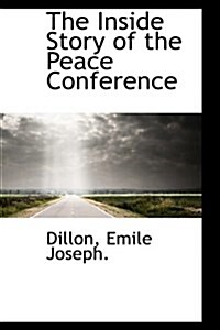 The Inside Story of the Peace Conference (Hardcover)