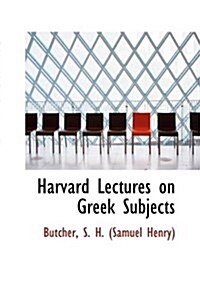 Harvard Lectures on Greek Subjects (Paperback)