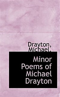 Minor Poems of Michael Drayton (Paperback)