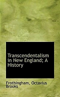 Transcendentalism in New England; A History (Hardcover)