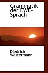 Grammatik Der Ewe-Sprach (Hardcover)