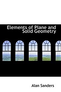 Elements of Plane and Solid Geometry (Hardcover)