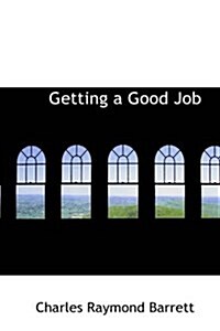 Getting a Good Job (Paperback)