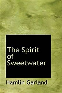 The Spirit of Sweetwater (Paperback)