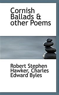 Cornish Ballads & Other Poems (Paperback)