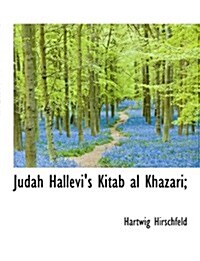 Judah Hallevis Kitab Al Khazari; (Paperback)