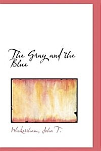 The Gray and the Blue (Hardcover)