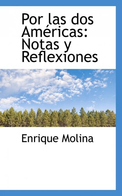 Por Las DOS Am Ricas: Notas y Reflexiones (Paperback)