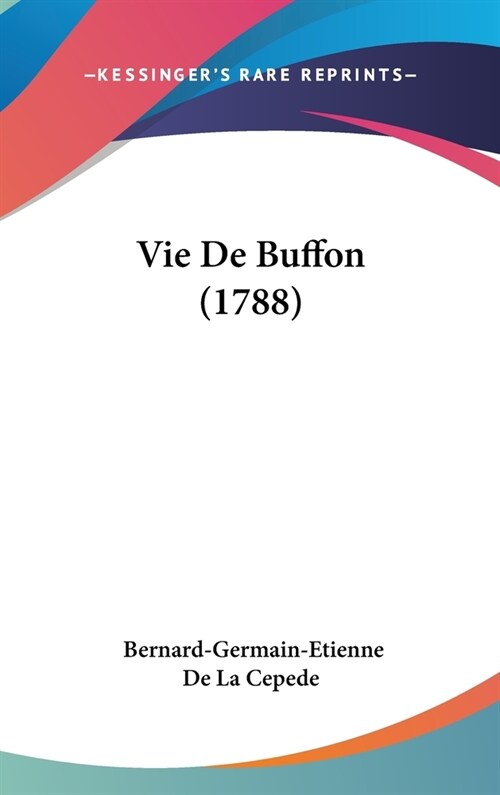 Vie de Buffon (1788) (Hardcover)