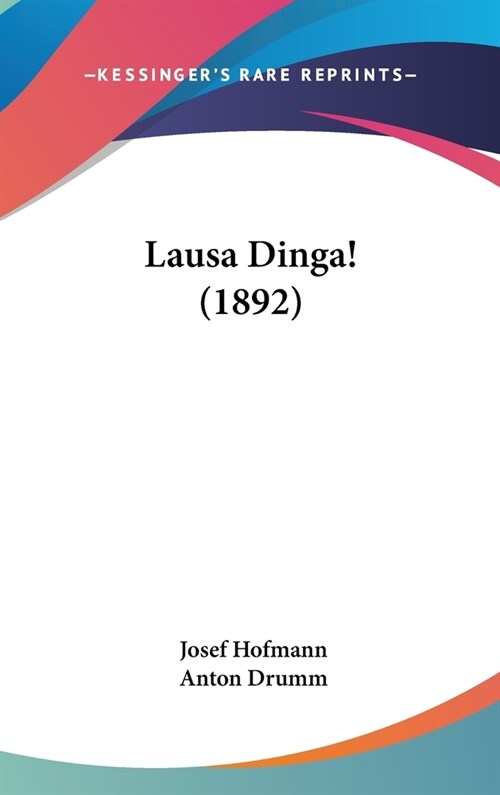 Lausa Dinga! (1892) (Hardcover)