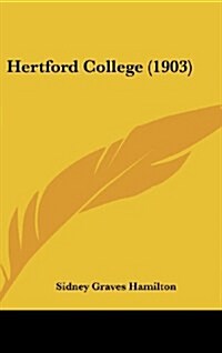 Hertford College (1903) (Hardcover)