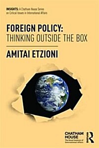 Foreign Policy: Thinking Outside the Box (Paperback)