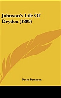 Johnsons Life of Dryden (1899) (Hardcover)