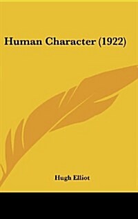 Human Character (1922) (Hardcover)