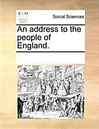An Address to the People of England. (Paperback)