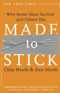 Made to Stick (Paperback) - Why Some Ideas Take Hold and Others Die