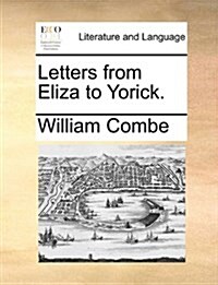 Letters from Eliza to Yorick. (Paperback)