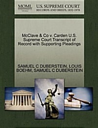 McClave & Co V. Carden U.S. Supreme Court Transcript of Record with Supporting Pleadings (Paperback)