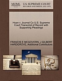 Hoan V. Journal Co U.S. Supreme Court Transcript of Record with Supporting Pleadings (Paperback)