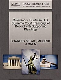 Davidson V. Hurdman U.S. Supreme Court Transcript of Record with Supporting Pleadings (Paperback)