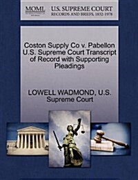 Coston Supply Co V. Pabellon U.S. Supreme Court Transcript of Record with Supporting Pleadings (Paperback)