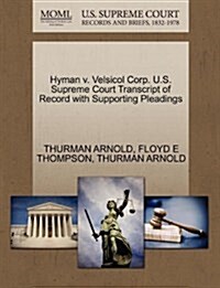 Hyman V. Velsicol Corp. U.S. Supreme Court Transcript of Record with Supporting Pleadings (Paperback)