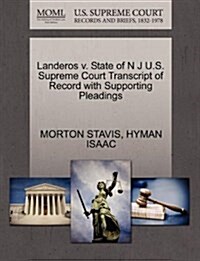 Landeros V. State of N J U.S. Supreme Court Transcript of Record with Supporting Pleadings (Paperback)