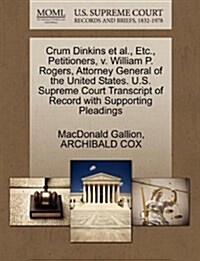 Crum Dinkins et al., Etc., Petitioners, V. William P. Rogers, Attorney General of the United States. U.S. Supreme Court Transcript of Record with Supp (Paperback)