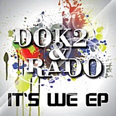 도끼 & 라도 (Dok2 & Rado) - Its We [EP]