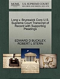 Long V. Brunswick Corp U.S. Supreme Court Transcript of Record with Supporting Pleadings (Paperback)