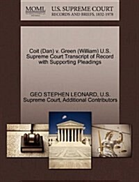 Coit (Dan) V. Green (William) U.S. Supreme Court Transcript of Record with Supporting Pleadings (Paperback)