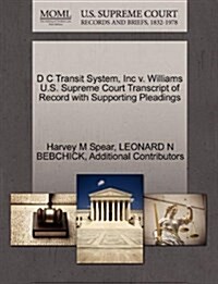 D C Transit System, Inc V. Williams U.S. Supreme Court Transcript of Record with Supporting Pleadings (Paperback)