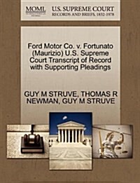 Ford Motor Co. V. Fortunato (Maurizio) U.S. Supreme Court Transcript of Record with Supporting Pleadings (Paperback)